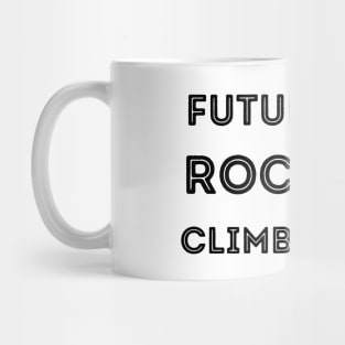 Future Rock Climber Black Mug